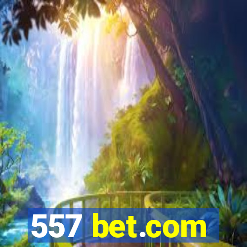 557 bet.com